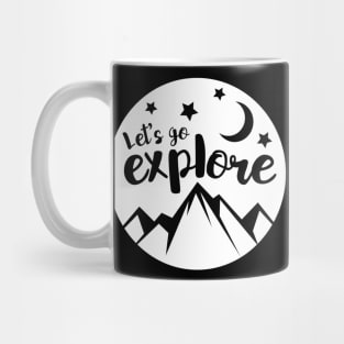 Let's go explore - Hiking design Mug